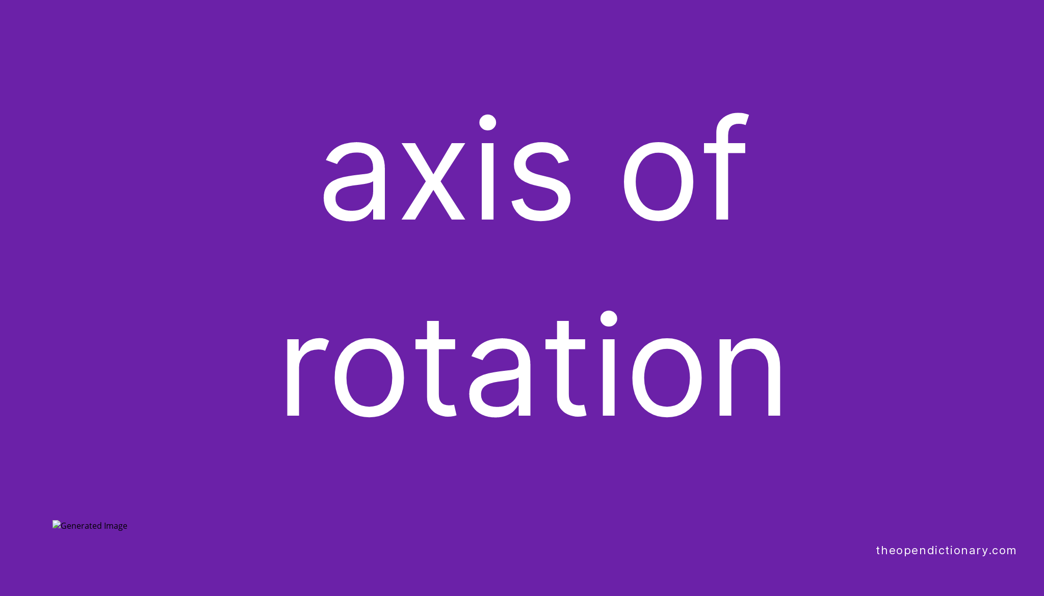 axis-of-rotation-meaning-of-axis-of-rotation-definition-of-axis-of